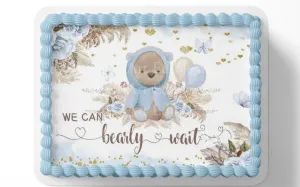 TEDDY BEAR BABY SHOWER CAKE TOPPER, BEAR CAKE TOPPER, BEAR BABY SHOWER, WE CAN BEARLY WAIT BABY SHOWER, CAKE TOPPER, EDIBLE IMAGE